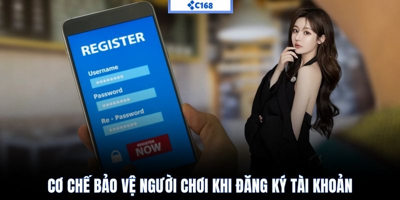 Cơ chế bảo vệ người chơi khi đăng ký tài khoản